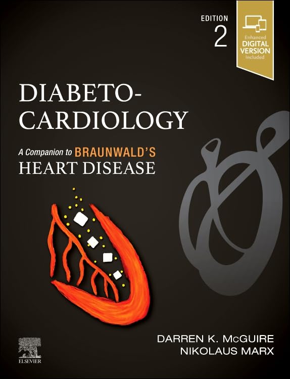 Diabeto-Cardiology: A Companion to Braunwald’s Heart Disease, 2nd edition (Original PDF from Publisher) Diabeto-Cardiology A Companion to Braunwald’s Heart Disease, 2nd edition (Original PDF from Publisher)