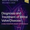 Diagnosis and Treatment of Mitral Valve Disease A Multidisciplinary Approach (Original PDF from Publisher) Diagnosis and Treatment of Mitral Valve Disease A Multidisciplinary Approach (Original PDF from Publisher)