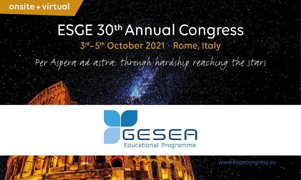 European Society of Gastrointestinal Endoscopy 30th Annual Congress 2021 European Society of Gastrointestinal Endoscopy 30th Annual Congress 2021