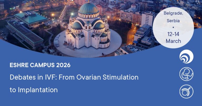 European Society of Human Reproduction and Embryology Debates in IVF from ovarian stimulation to implantation 2026 European Society of Human Reproduction and Embryology Debates in IVF from ovarian stimulation to implantation 2026