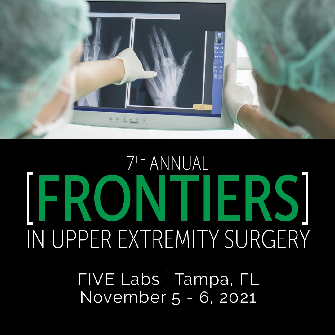 Foundation for Orthopaedic Research and Education 7th Annual Frontiers in Upper Extremity Surgery 2021 Foundation for Orthopaedic Research and Education 7th Annual Frontiers in Upper Extremity Surgery 2021