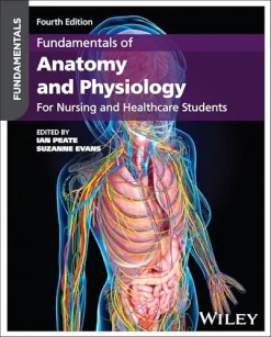 Fundamentals of Anatomy and Physiology For Nursing and Healthcare Students, 4th edition (Original PDF from Publisher)