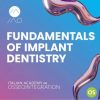 Fundamentals of Implant Dentistry Course Fundamentals of Implant Dentistry Course