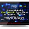 Gulfcoast: Ultrasound-Guided Upper Extremity Nerve Blocks for Emergency Medicine