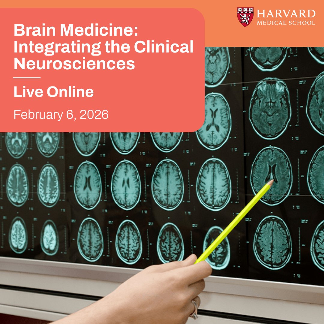 Harvard Brain Medicine Integrating the Clinical Neurosciences 2026 Harvard Brain Medicine Integrating the Clinical Neurosciences 2026
