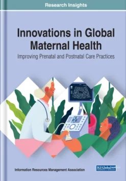 Innovations in Global Maternal Health: Improving Prenatal and Postnatal Care Practices (EPUB)