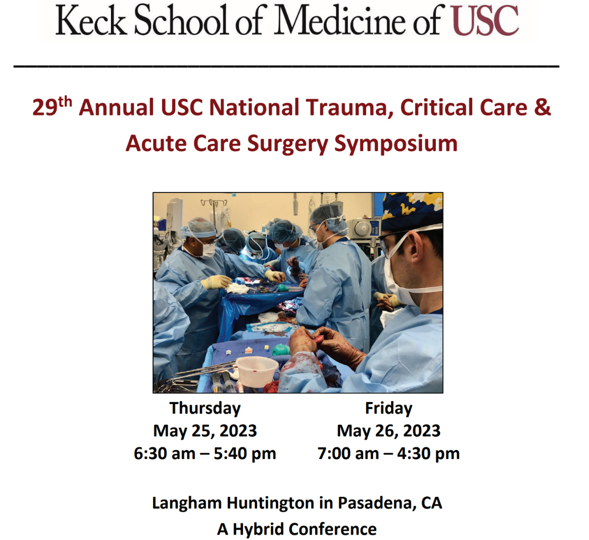 Keck USC 29th Annual USC National Trauma, Critical Care and Acute Care Surgery Symposium 2023 Keck USC 29th Annual USC National Trauma, Critical Care and Acute Care Surgery Symposium 2023
