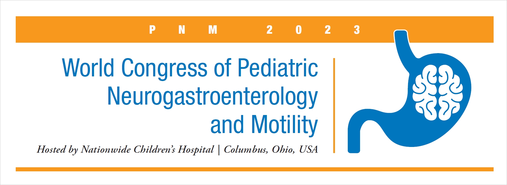 Nationwide Children 2nd World Congress of Pediatric Neurogastroenterology and Motility 2023 Nationwide Children 2nd World Congress of Pediatric Neurogastroenterology and Motility 2023