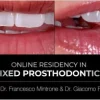 Online Residency Program in Fixed Prosthodontics: Esthetic and Functional Rehabilitation of Natural Teeth Online Residency Program in Fixed Prosthodontics: Esthetic and Functional Rehabilitation of Natural Teeth