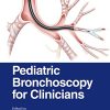 Pediatric Bronchoscopy for Clinicians (Original PDF from Publisher) Pediatric Bronchoscopy for Clinicians (Original PDF from Publisher)