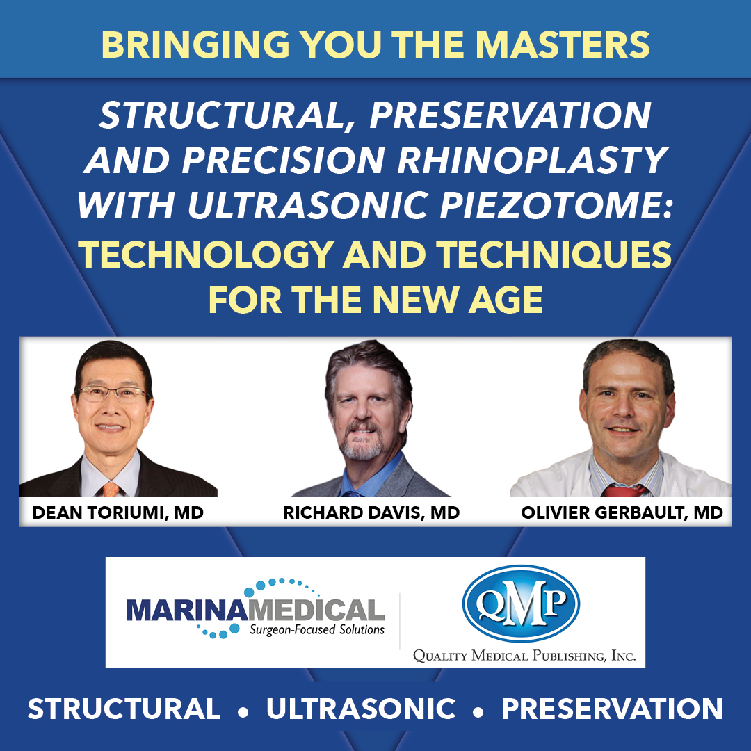 QMP BYTM Rhinoplasty Part 2 Structural, Preservation and Precision Rhinoplasty with Ultrasonic Piezotome 2022 QMP BYTM Rhinoplasty Part 2 Structural, Preservation and Precision Rhinoplasty with Ultrasonic Piezotome 2022