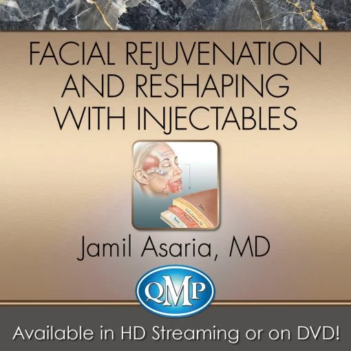 Facial Rejuvenation and Reshaping With Injectables Facial Rejuvenation and Reshaping With Injectables