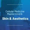 SSRP Mastermind 6 Skin & Aesthetics SSRP Mastermind 6: Skin & Aesthetics