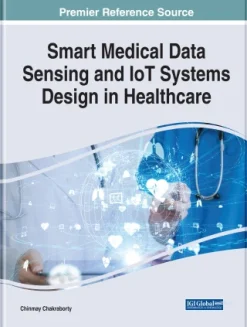 Smart Medical Data Sensing and IoT Systems Design in Healthcare (EPUB)