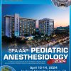 Society for Pediatric Anesthesia and the American Academy of Pediatrics Pediatric Anesthesiology 2024 Society for Pediatric Anesthesia and the American Academy of Pediatrics Pediatric Anesthesiology 2024