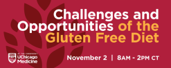 UChicago Medicine Challenges and Opportunities of the Gluten-Free Diet 2024