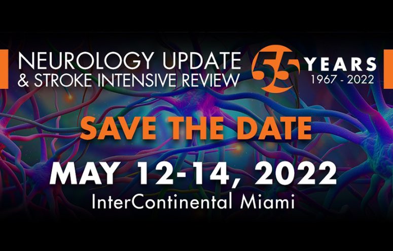 University of Miami Neurology Update and Stroke Intensive Review 2022 University of Miami Neurology Update and Stroke Intensive Review 2022