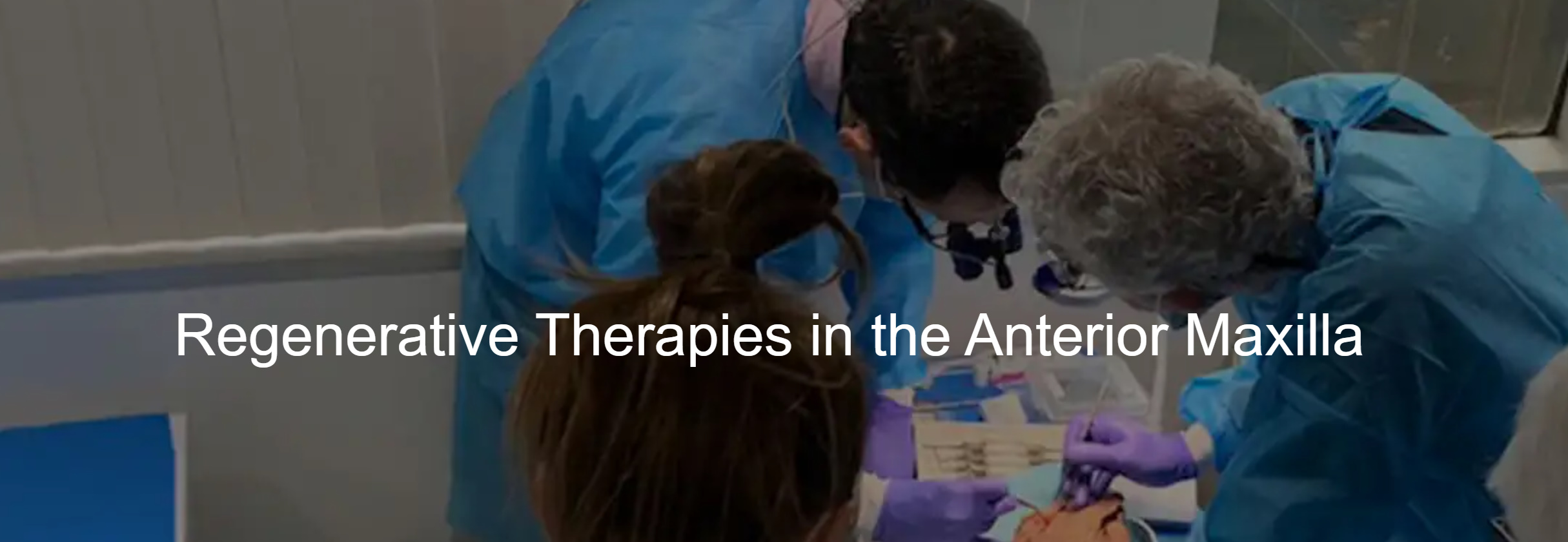 VISTA Institute for Therapeutic Innovations Regenerative Therapies in the Anterior Maxilla 2021 VISTA Institute for Therapeutic Innovations Regenerative Therapies in the Anterior Maxilla 2021