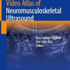 Video Atlas of Neuromusculoskeletal Ultrasound (Videos Only)