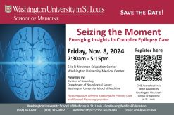 Washington University School of Medicine in St. Louis Seizing the Moment Emerging Insights in Complex Epilepsy Care 2024