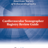 ASE 2019 Cardiovascular Sonographer Registry Review, 2nd Edition (Videos)
