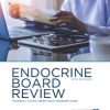 Endocrine Board Review, 16th Edition (Original PDF from Publisher) Endocrine Board Review, 16th Edition (Original PDF from Publisher)