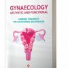 GYNAECOLOGY AESTHETIC AND FUNCTIONAL COMBINED TREATMENTS FOR VULVOVAGINAL REJUVENATION (pdf and videos) GYNAECOLOGY AESTHETIC AND FUNCTIONAL COMBINED TREATMENTS FOR VULVOVAGINAL REJUVENATION (pdf and videos)
