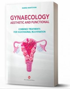 GYNAECOLOGY AESTHETIC AND FUNCTIONAL COMBINED TREATMENTS FOR VULVOVAGINAL REJUVENATION (pdf and videos)