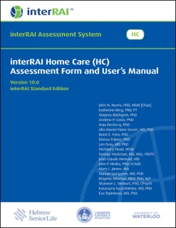 interRAI Home Care (HC) Assessment Form and User’s Manual (Standard English Edition), v 10.0 (Original PDF from Publisher)