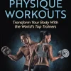 100 Best Physique Workouts