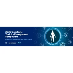 2025 MSKCC Oncologic Toxicity Management Symposium