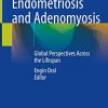 Endometriosis and Adenomyosis: Global Perspectives Across the Lifespan (Original PDF from Publisher)