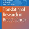 Translational Research in Breast Cancer (Advances in Experimental Medicine and Biology, 1187) (Original PDF from Publisher) Translational Research in Breast Cancer (Advances in Experimental Medicine and Biology, 1187) (Original PDF from Publisher)