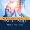 Minimally Invasive Spine Techniques: Modern Approaches (True PDF from Publisher)