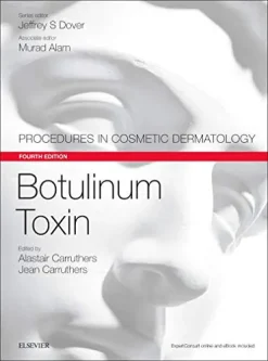Botulinum Toxin: Procedures in Cosmetic Dermatology Series, 4th Edition (Videos, Organized)