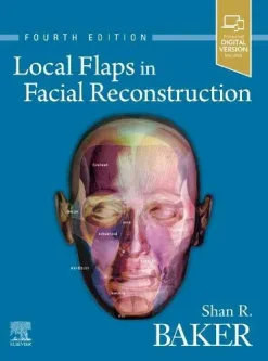 Local Flaps in Facial Reconstruction, 4th edition (Videos Only)