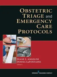 Obstetric Triage and Emergency Care Protocols (Original PDF from Publisher)