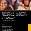 Sanfilippo’s Textbook of Pediatric and Adolescent Gynecology, 3rd Edition (Original PDF from Publisher) Sanfilippo’s Textbook of Pediatric and Adolescent Gynecology, 3rd Edition (Original PDF from Publisher)