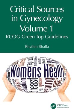 Critical Sources in Gynecology, Volume 1: RCOG Green Top Guidelines (Original PDF from Publisher)