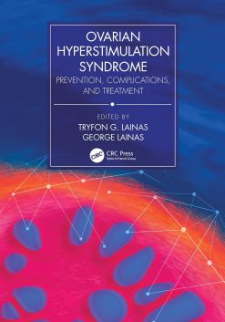 Ovarian Hyperstimulation Syndrome: Prevention, Complications, and Treatment (Original PDF from Publisher)