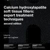 Calcium Hydroxylapatite Soft Tissue Fillers: Expert Treatment Techniques (UMA Academy Series in Aesthetic Medicine), 2nd Edition (EPUB)