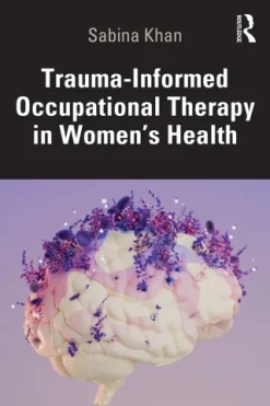 Trauma-Informed Occupational Therapy in Women’s Health (Original PDF from Publisher)