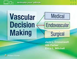 Vascular Decision Making: Medical, Endovascular, Surgical (EPUB + Converted PDF)
