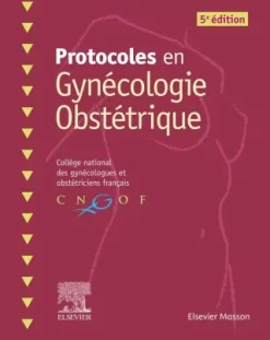 Protocoles en Gynécologie Obstétrique, 5th Edition (Original PDF from Publisher)