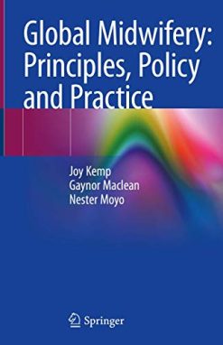Global Midwifery: Principles, Policy and Practice (Original PDF from Publisher)