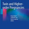 Twin and Higher order Pregnancies (Original PDF from Publisher) Twin and Higher-order Pregnancies (Original PDF from Publisher)