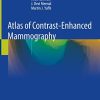 Atlas of Contrast-Enhanced Mammography (Original PDF from Publisher)