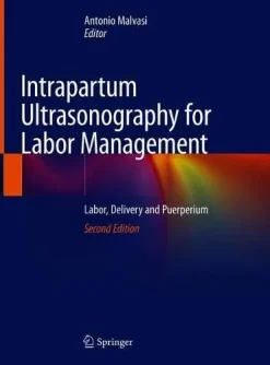 Intrapartum Ultrasonography for Labor Management: Labor, Delivery and Puerperium, 2nd Edition (Original PDF from Publisher)