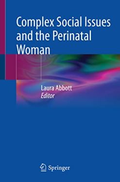 Complex Social Issues and the Perinatal Woman (Original PDF from Publisher)