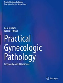 Practical Gynecologic Pathology: Frequently Asked Questions (Practical Anatomic Pathology) (Original PDF from Publisher)